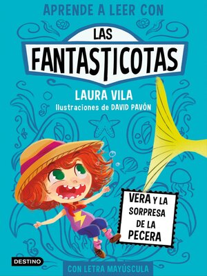 cover image of Aprende a leer con Las Fantasticotas 1. Vera y la sorpresa de la pecera